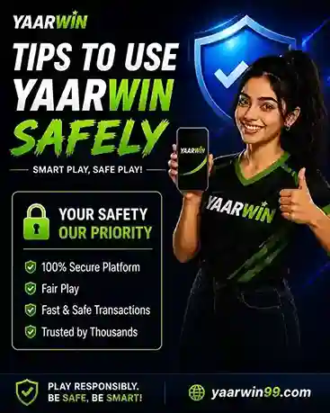 Tips to Use Yaarwin Safely